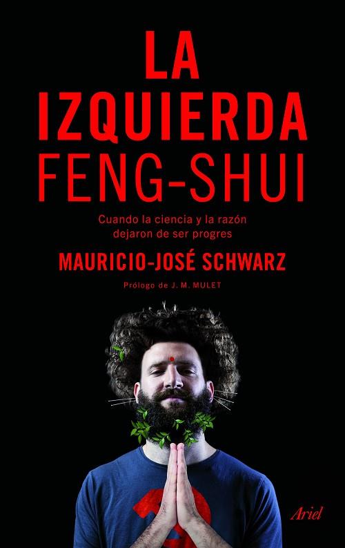 LA IZQUIERDA FENG-SHUI | 9788434425859 | MAURICIO-JOSE SCHWARZ