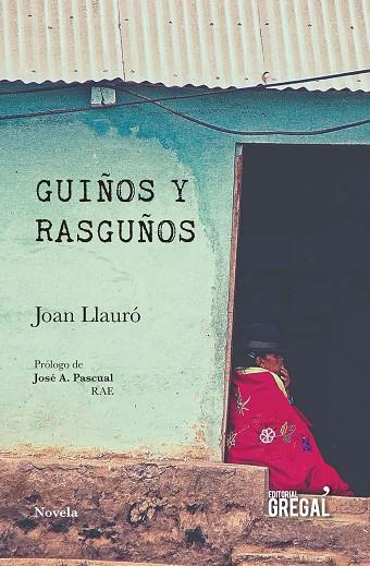 GUIÑOS Y RASGUÑOS | 29788417082451 | JOAN LLAURO