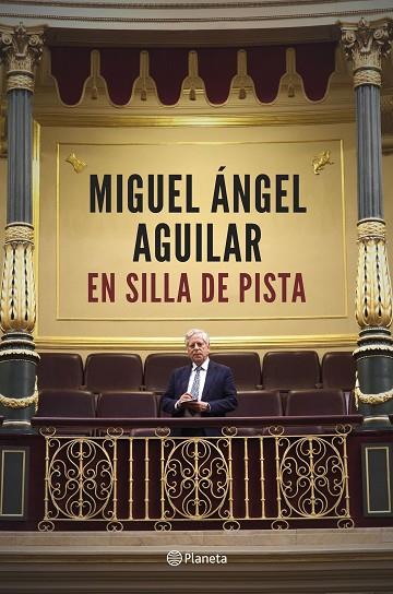 EN SILLA DE PISTA | 9788408194385 | MIGUEL ANGEL AGUILAR