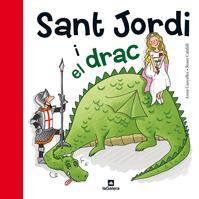 SANT JORDI I EL DRAC | 9788424635183 | CANYELLES, ANNA & CALAFELL, ROSER