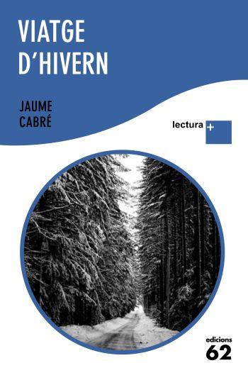 VIATGE D'HIVERN | 9788429765359 | JAUME CABRE FABRE