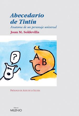 ABECEDARIO DE TINTIN | 9788497430647 | JOAN MANUEL SOLDEVILLA