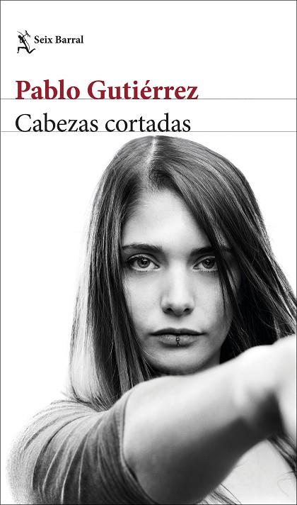 CABEZAS CORTADAS | 9788432234118 | PABLO GUTIERREZ