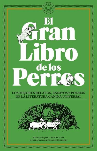 EL GRAN LIBRO DE LOS PERROS | 9788417059576 | JORGE DE CASCANTE & ALEXANDRE REVERDIN