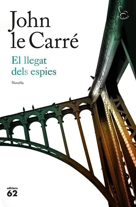 EL LLEGAT DELS ESPIES | 9788429776393 | JOHN LE CARRE