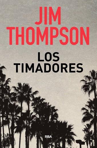 LOS TIMADORES | 9788490569719 | JIM THOMPSON