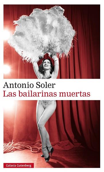 LAS BAILARINAS MUERTAS | 9788416734467 | ANTONIO SOLER