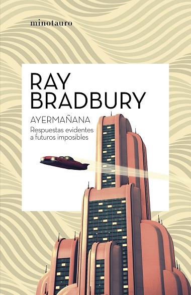 Ayermañana | 9788445007600 | Ray Bradbury