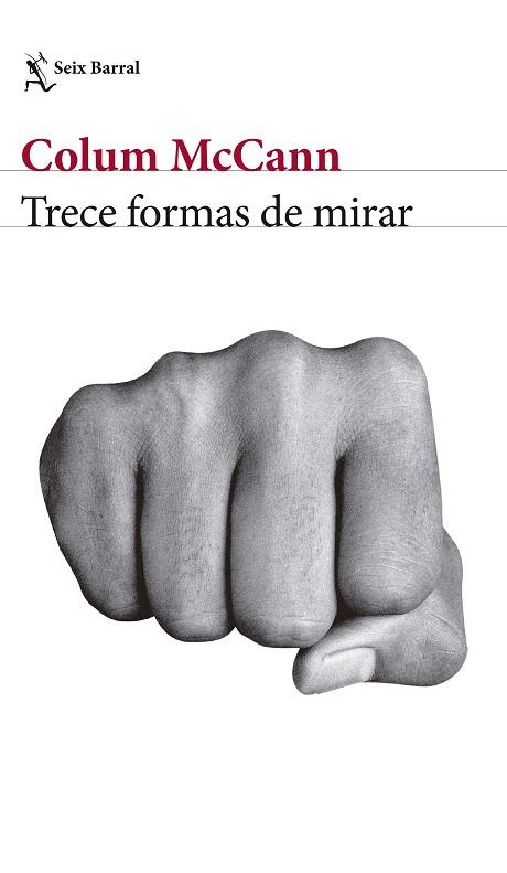 TRECE FORMAS DE MIRAR | 9788432232909 | COLUM MCCANN