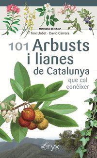 101 ARBUST I LIANES DE CATALUNYA QUE CAL CONÈIXER | 9788490349663 | TONI LLOBET & DAVID CARRERA