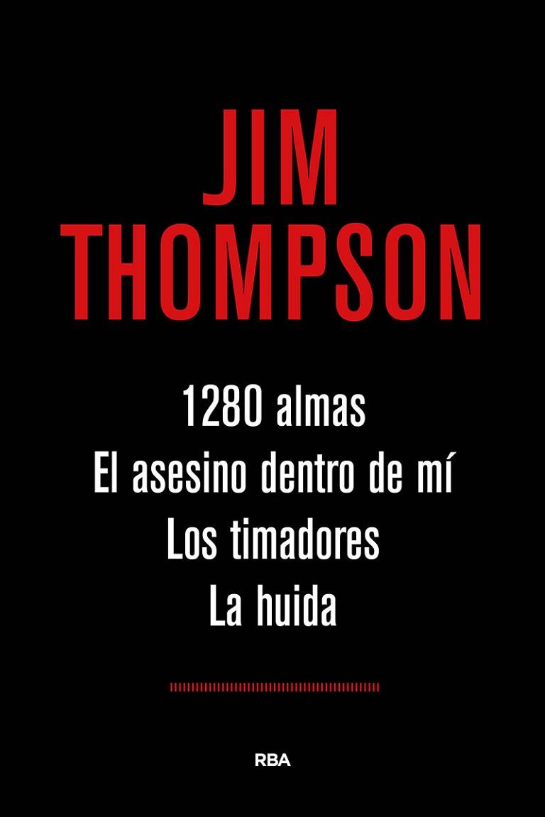 1280 ALMAS & EL ASESINO DENTRO DE MI & LOS TIMADORES & LA HUIDA | 9788491871019 | JIM THOMPSON 