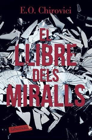 EL LLIBRE DELS MIRALLS | 9788417031947 | E.O. CHIROVICI