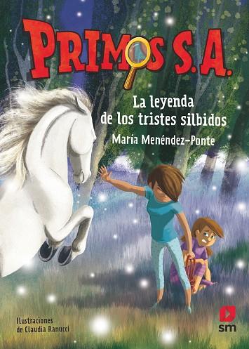 PRIMOS S.A. 07 LA LEYENDA DE LOS TRISTES SILBIDOS | 9788413189727 | María Menéndez Ponte