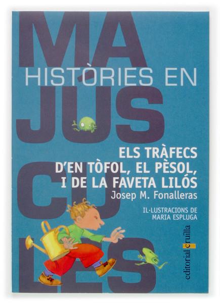 ELS TRAFECS D'EN TOFOL EL PESOL I DE LA FAVETA LILOS | 9788466107051 | JOSEP MARIA FONALLERAS