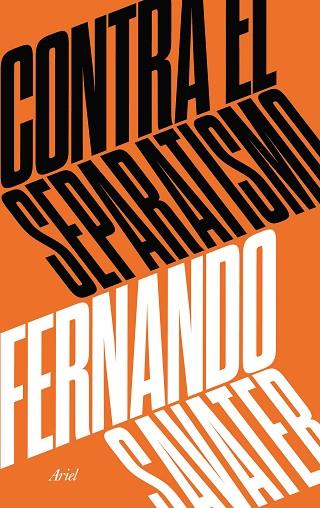 CONTRA EL SEPARATISMO | 9788434427280 | FERNANDO SAVATER