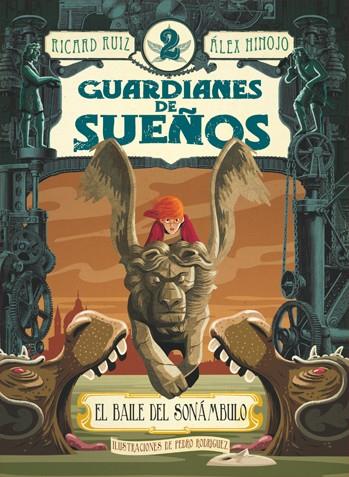 GUARDIANES DEL SUEÑO 2 EL BAILE DEL SONAMBULO | 9788424643782 | RICARD RUIZ GARZON & ALEX HINOJO