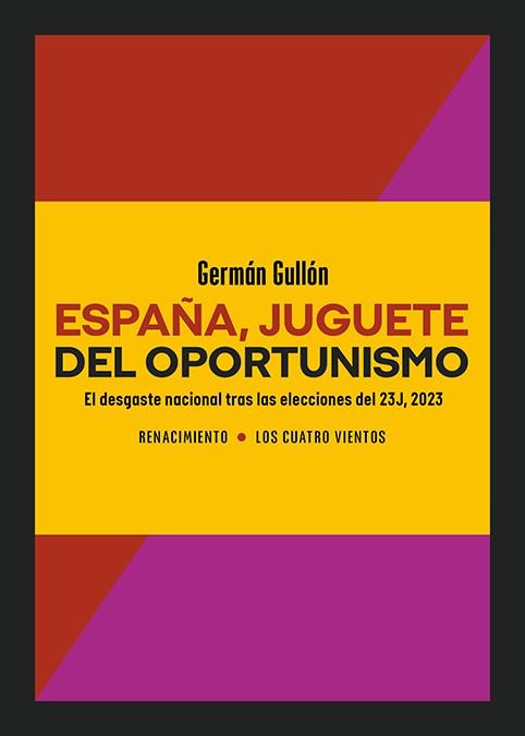 España juguete del oportunismo | 9788410148277 | GERMAN GULLON