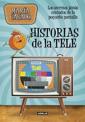 HISTORIAS DE LA TELE | 9788403518247 | MARIA CASADO