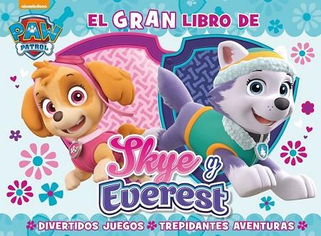 EL GRAN LIBRO DE SKY Y EVEREST  | 9788448847562 | NICKELODEON