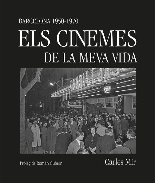 Els cinemes de la meva vida | 9788419590367 | Carlos Mir