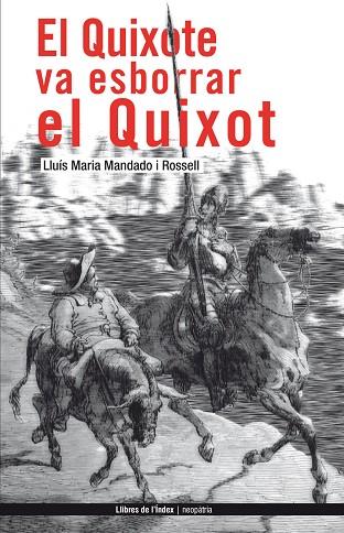 EL QUIXOTE VA ESBORRAR EL QUIXOT | 9788496563308 | MANDADO I ROSSELL, LLUIS MARIA
