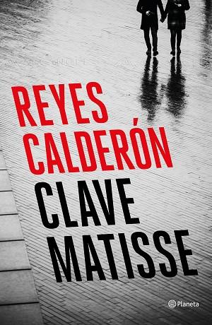 CLAVE MATISSE | 9788408194392 | REYES CALDERON