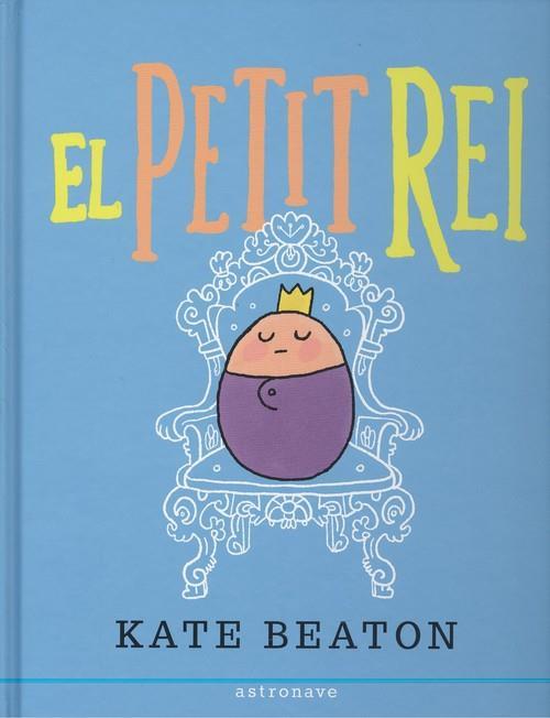 EL PETIT REI | 9788467929515 | KATE BEATON