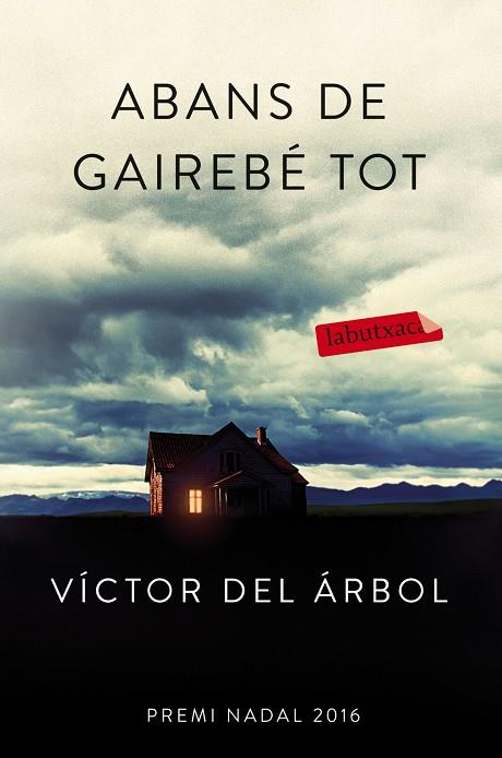 ABANS DE GAIREBE TOT | 9788416600618 | VICTOR DEL ARBOL