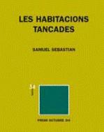 LES HABITACIONES TANCADES | 9788475028255 | SEBASTIAN, SAMUEL