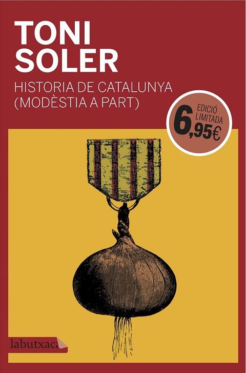 HISTORIA DE CATALUNYA MODESTIA A PART | 9788416600946 | TONI SOLER