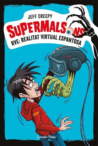 SUPERMALSONS 2 RVE: REALITAT VIRTUAL ESPANTOSA | 9788491375623 | JEFF CREEPY