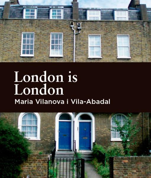 LONDON IS LONDON | 9788494106996 | VILANOVA I VILA-ABADAL, MARIA