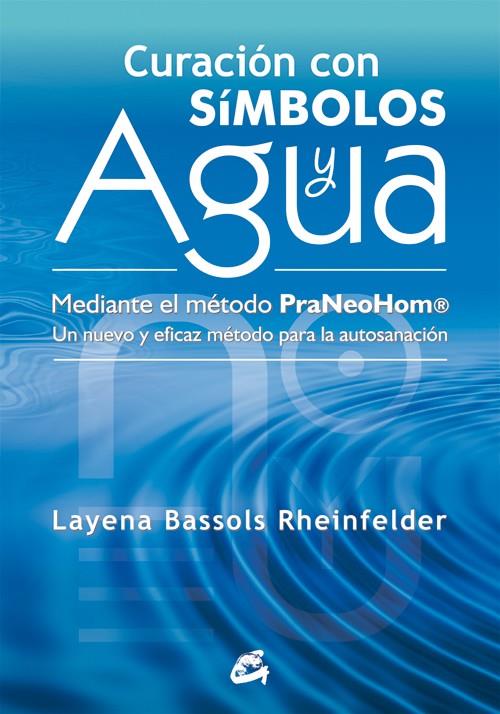 CURACION CON SIMBOLOS Y AGUA | 9788484454212 | BASSOLS RHEINFELDER, LAYENA
