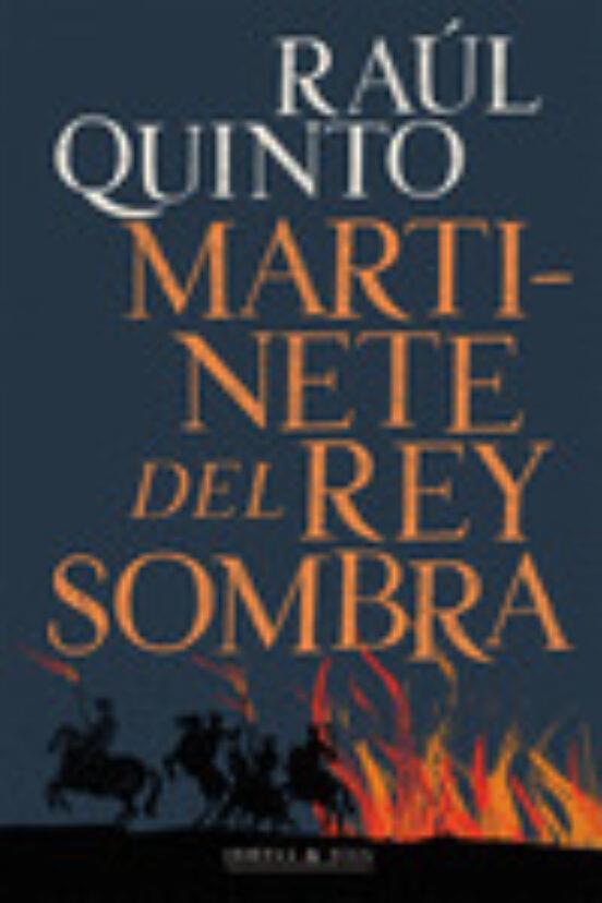 Martinete del rey sombra | 9788412395990 | RAUL QUINTO