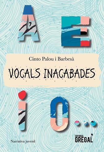 VOCALS INACABADES | 9788417082109 | CINTO PALOU I BARBESA