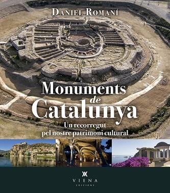 MONUMENTS DE CATALUNYA | 9788483309582 | DANIEL ROMANI CORNET