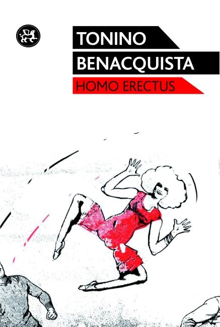 HOMO ERECTUS | 9788415325321 | BENACQUISTA, TONINO