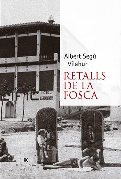 RETALLS DE LA FOSCA | 9788483309520 | ALBERT SEGU I VILAHUR
