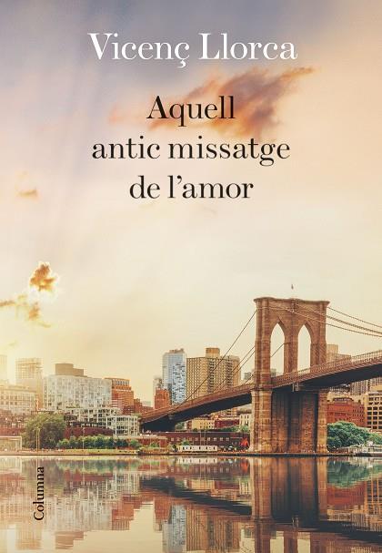 AQUELL ANTIC MISSATGE DE L'AMOR | 9788466424097 | VICENÇ LLORCA 