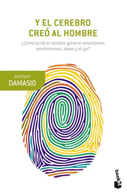Y EL CEREBRO CREO AL HOMBRE | 9788423353682 | ANTONIO DAMASIO