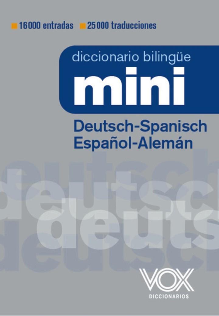DICCIONARIO MINI DEUTSCH-SPANISCH  & ESPAÑOL-ALEMÁN | 9788499744063 | VOX EDITORIAL