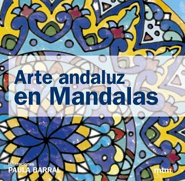 ARTE ANDALUZ CON MANDALAS | 9788415278573 | PAULA BARRAL LAZO