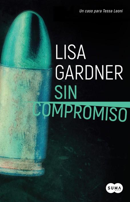 SIN COMPROMISO | 9788491290926 | LISA GARDNER