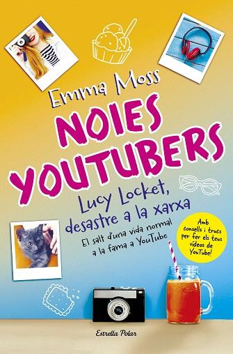 NOIES YOUTUBERS  LUCY LOCKET  DESASTRE A LA XARXA | 9788491373599 | EMMA MOSS