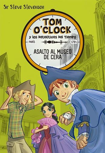 TOM O'CLOCK 1 ASALTO AL MUSEO DE CERA | 9788424660307 | SIR STEVE STEVENSON