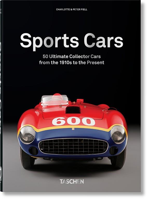 50 ULTIMATE SPORTS CARS | 9783836591669 | CHARLOTTE FIELL & PETER