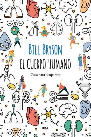 EL CUERPO HUMANO | 9788491874805 | BILL BRYSON