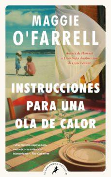 INSTRUCCIONES PARA UNA OLA DE CALOR | 9788418796265 | MAGGIE O'FARRELL