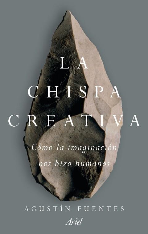 LA CHISPA CREATIVA | 9788434427235 | AGUSTIN FUENTES