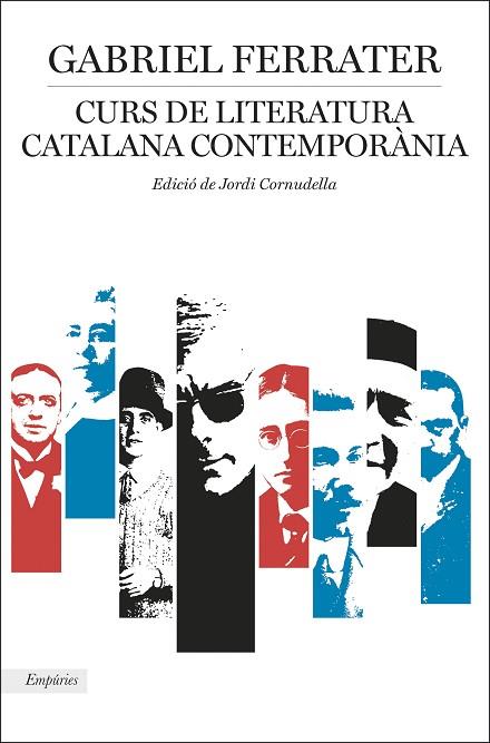 CURS DE LITERATURA CATALANA CONTEMPORANIA | 9788417016968 | GABRIEL FERRATER